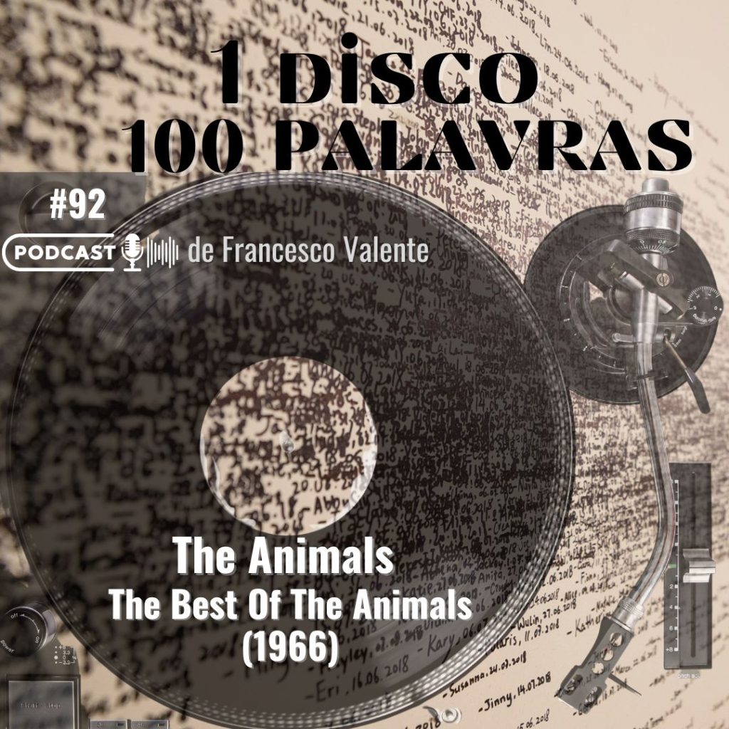 1 Álbum 100 Palavras #92: The Animals – The Best Of The Animals (1966 ...